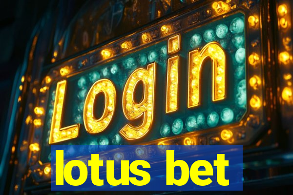 lotus bet